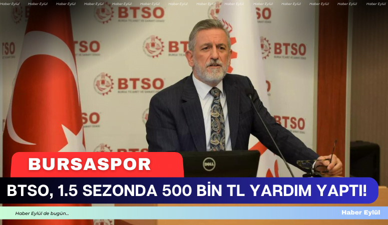 BTSO’nun Bursaspor’a Katkısı ne kadar?