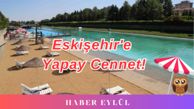 Eskişehir Kentpark Plajı Nerede, Nasıl Gidilir ve Giriş Ücretleri Ne Kadar?