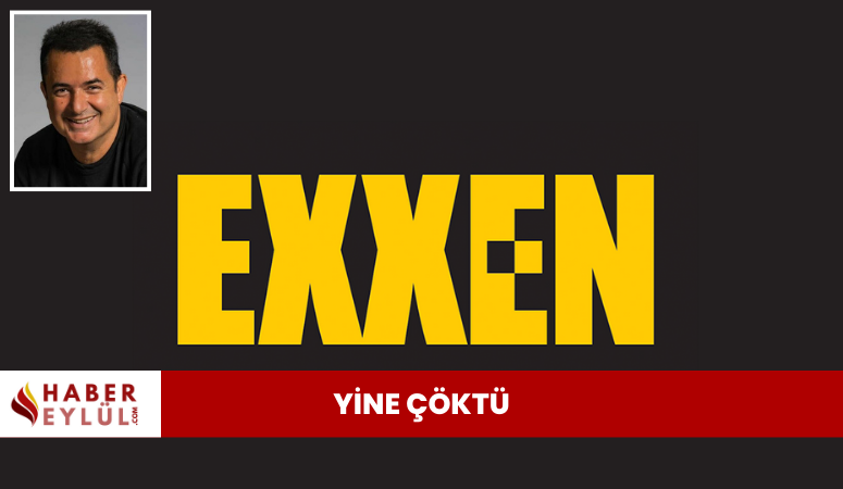 Exxen yine çöktü: “Üyeler Pişman” 405 Not Allowed Hatası Nedir?