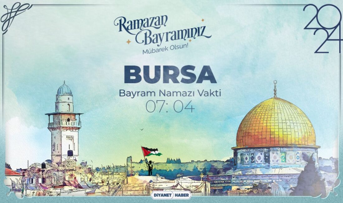Bursa Bayram namazı kaçta?
