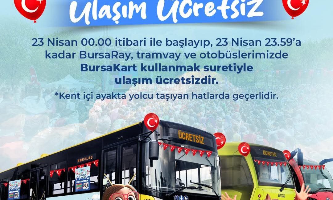 Bursa’da 23 Nisan’da ulaşım ücretsiz