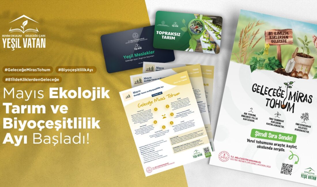 Yeşil Vatan Etkinliklerinde Mayıs Ayı Teması Ekolojik Tarım Ve Biyoçeşitlilik
